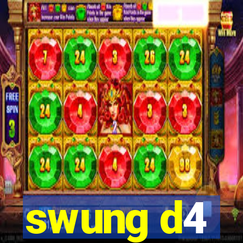 swung d4